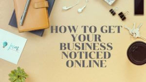 How-To-Get-Your-Business-Noticed-Online-With-Google-My-Business